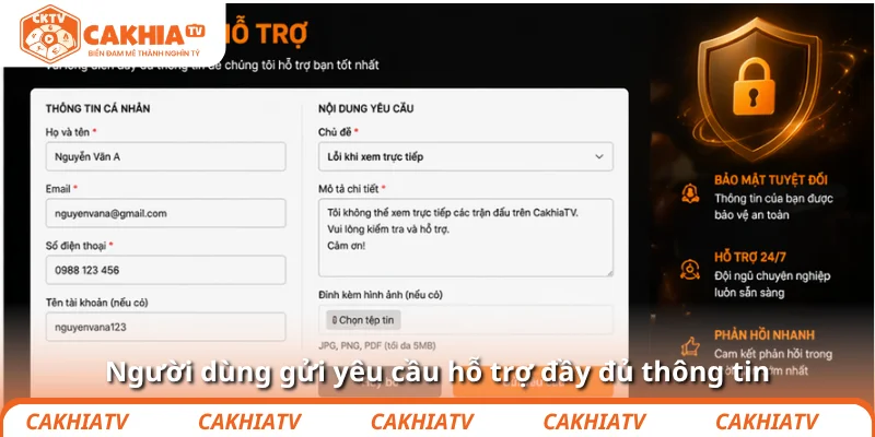 Người dùng gửi yêu cầu hỗ trợ đầy đủ thông tin
